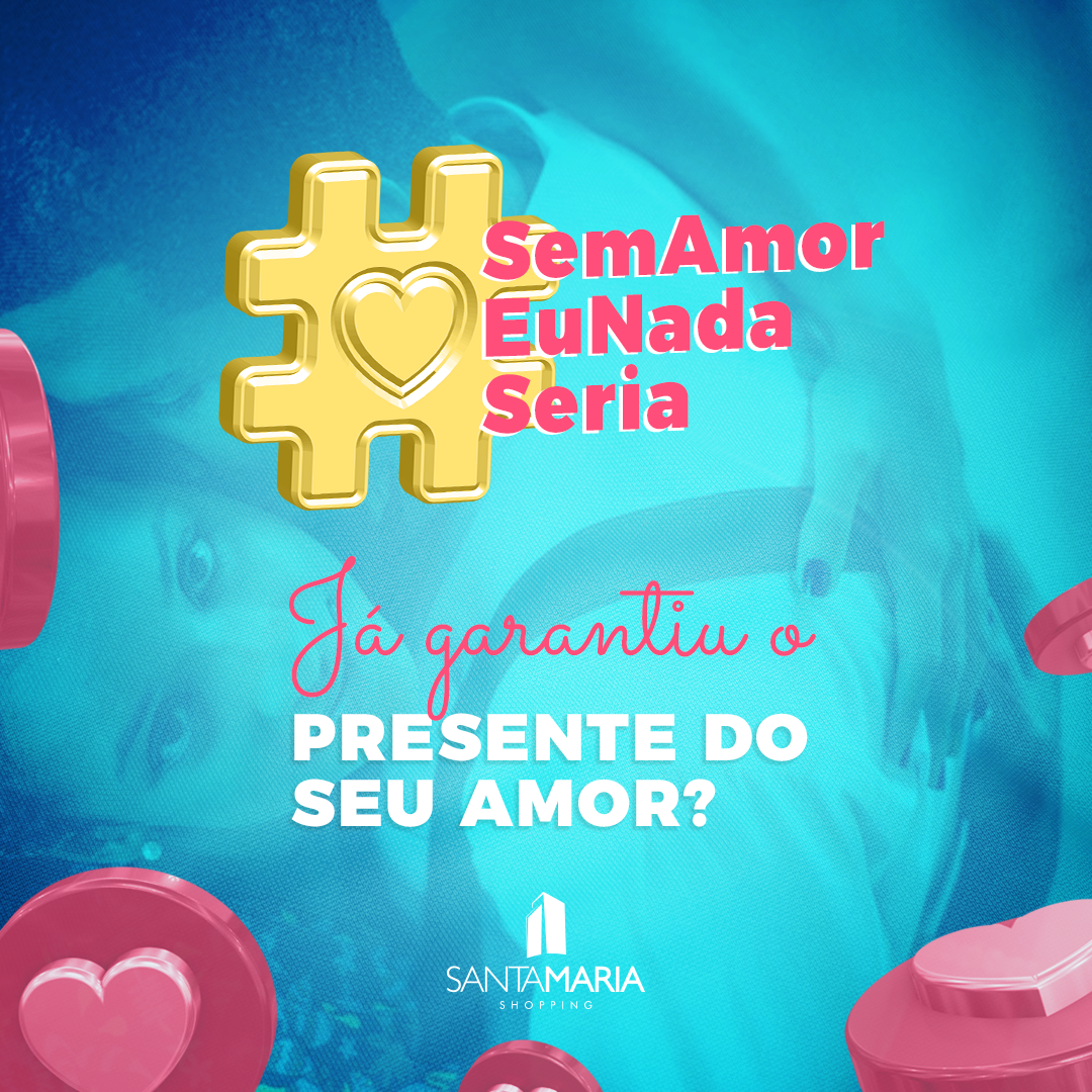 Amor dos dias dos namorados eu já sei o que quero E o presente não